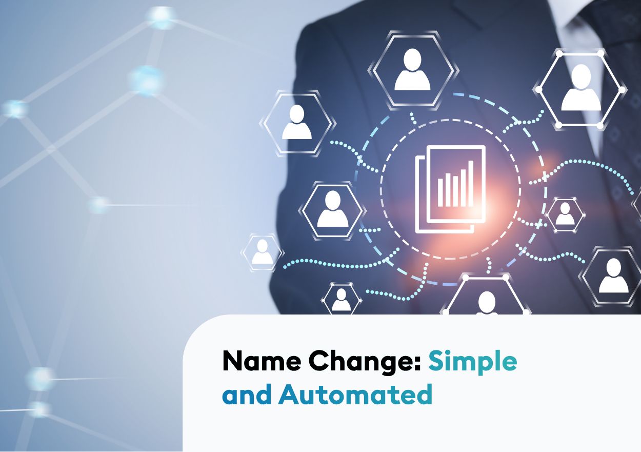 Name Change: Simple and Automated Name Change: Simple and Automated